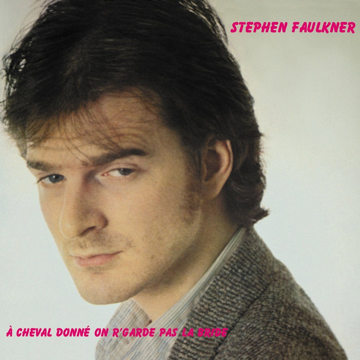 Stephen Faulkner / À cheval donné on r'garde pas la bride - CD