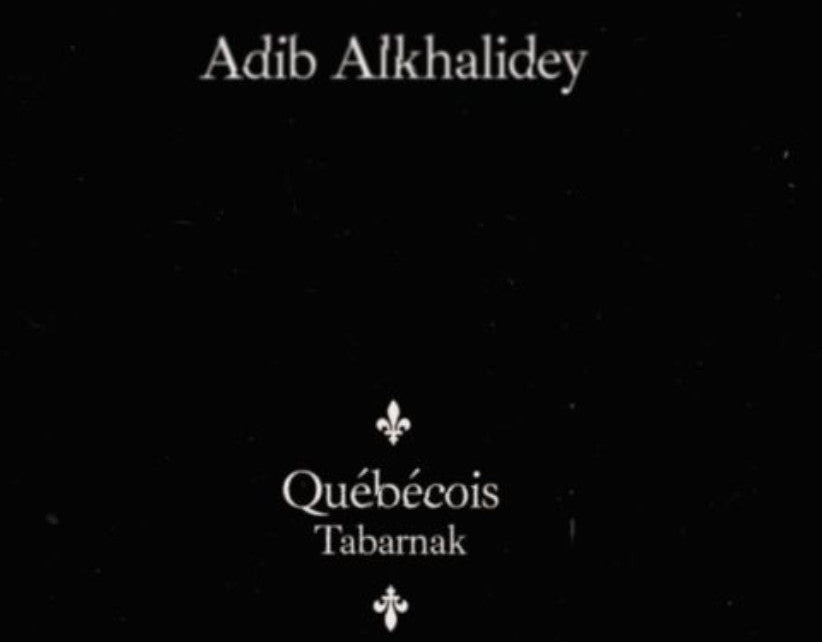 Adib Alkhalidey / Québécois Tabarnak - 2LP