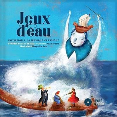 Jeux D'Eau - CD/Livre
