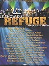 Dan Bigras Et Invites / Le Show Du Refuge....Depuis Le Début - DVD (Used)