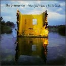 The Cranberries / When You're Gone + Free to Decide + Cordell - CD (Used)