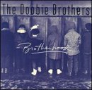 Brotherhood by Doobie Brothers (1991-04-15)