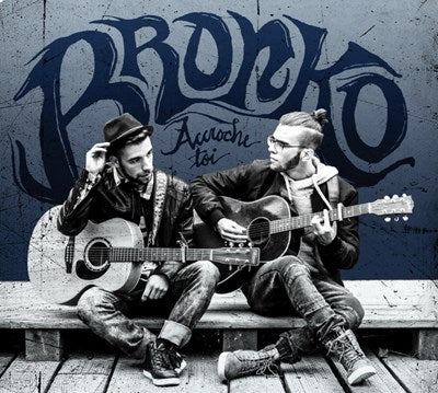 Bronko / Accroche-Toi - CD