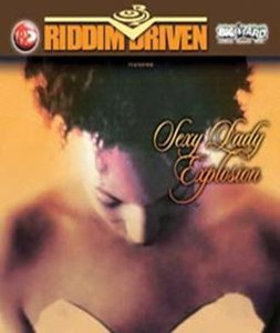 VARIOUS ARTISTS - RIDDIM DRIVEN - SEXY LADY