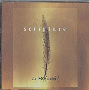 Scripture / No Word Needed - CD (Used)
