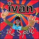 Ivan / The Spell - CD (Used)