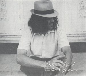 BRANT BJORK & THE OP - BRANT BJORK & THE OPERATORS