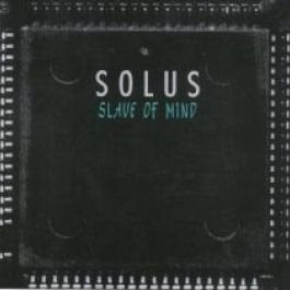 Solus - Slave Of Mind - Skinmask Productions - SM101/2