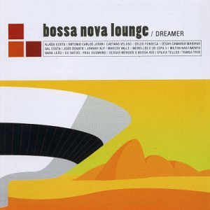 Bossa Nova Lounge : Dreamer