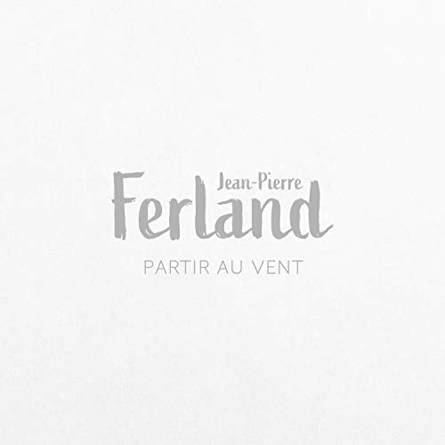 Jean-Pierre Ferland / Partir au vent - CD