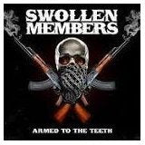 SWOLLEN MEMBERS ARMED TO THE TEETH /CD