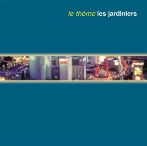 Les Jardiniers / Le Theme - CD (Used)