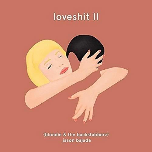 Loveshit Ii (Blondie & The Backstabberz)
