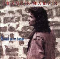 Francis Martin / quand on se donne - CD