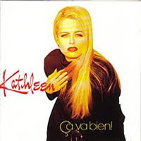 Kathleen / ca va bien ! - CD