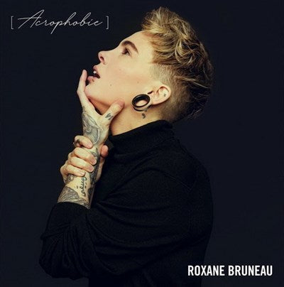 Roxane Bruneau / Acrophobie - CD
