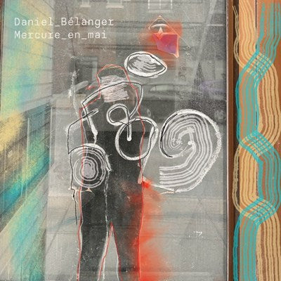 Daniel Bélanger / Mercure En Mai - CD