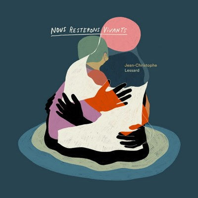 JEAN-CHRISTOPHE LESSARD / Nous resterons vivants - LP