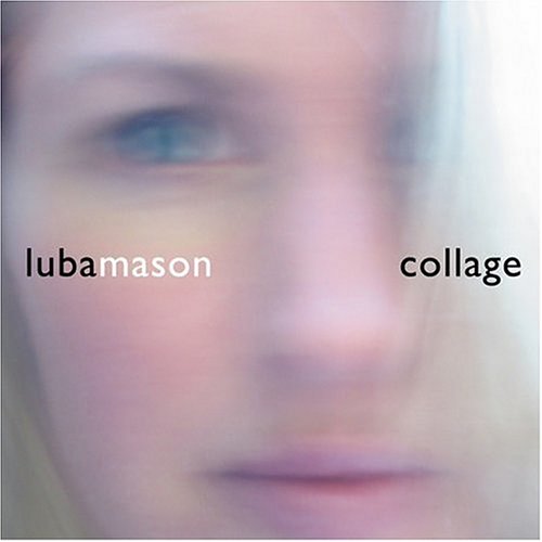 Luba Mason / Collage - CD (Used)