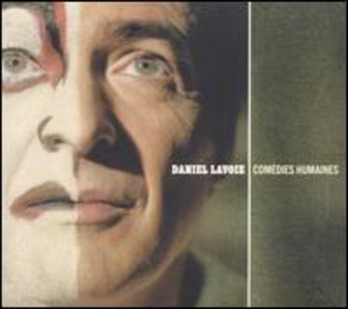 Comedies Humaines by Daniel Lavoie