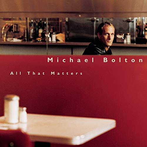 Michael Bolton / All That Matters - CD (occasion)