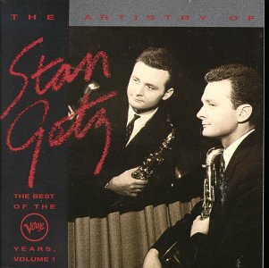 Artistry Of Stan Getz: Best Of Verve Years I