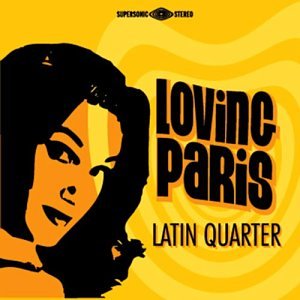 Loving Paris / Latin Quarter - CD (Used)