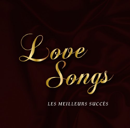 Love Songs: Les Meilleurs Succès