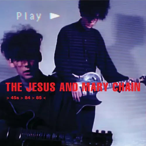 Jesus and Mary Chain / > 45s > 84 > 85 < - LP SPLATTER