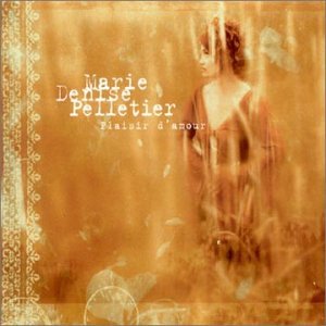 Marie-Denise Pelletier / Plaisir D'Amour - CD (Used)