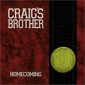 Craig's Brother / Homecoming - CD (Used)