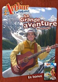 Arthur l'Aventurier - La Grande Aventure en Concert
