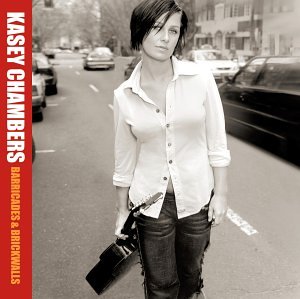 Kasey Chambers / Barricades and Brickwalls - CD (Used)