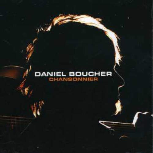 Daniel Boucher / Chansonnier - CD (Used)