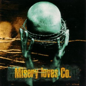Misery Loves Company