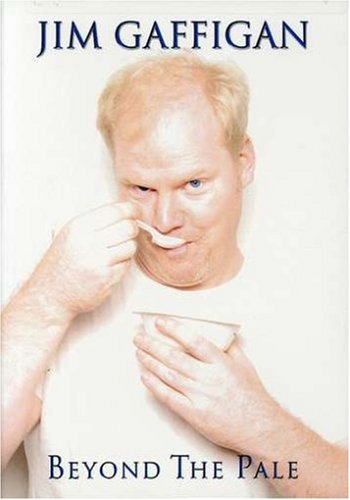 Gaffigan;Jim Beyond the Pale