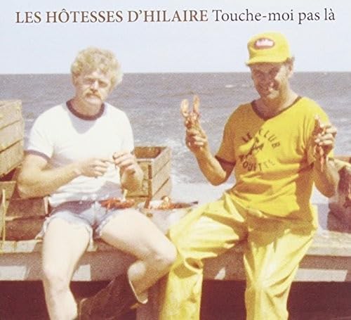 Les Hotesses D'Hilaire / Touche-Moi Pas La - CD
