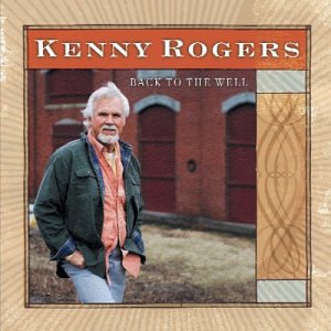 Kenny Rogers / Back to the Well - Cd