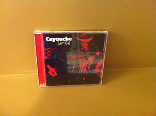 Cayouche / Last Call - CD