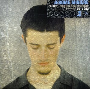 Jérôme Minière / Nuit Eclaire Le Jour Qui Suit - CD (Used)
