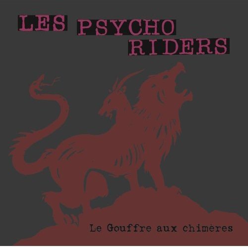 Les Psycho Riders / Le Gouffre Aux Chimeres - CD