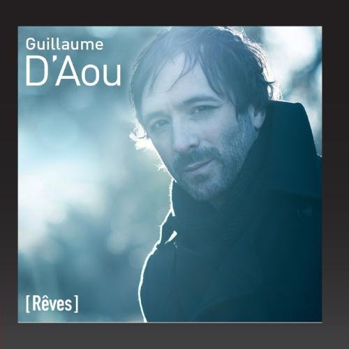 Guillaume D'aou / Rêves - CD