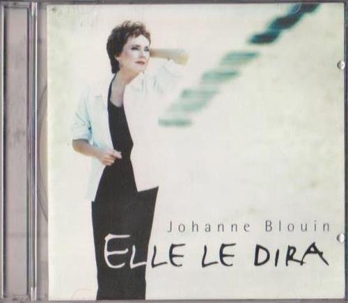 Johanne Blouin / Elle Le Dira - CD (Used)