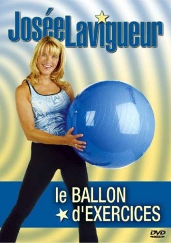 Josée Lavigueur : Le Ballon d'exercice - DVD (Used)