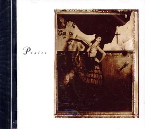 Surfer Rosa / Come on Pilgrim