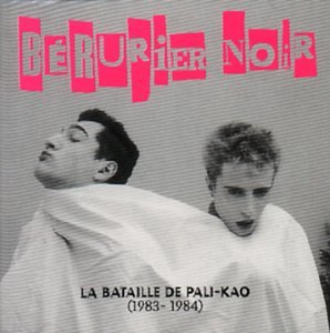 Bérurier Noir / La Bataille De Pali-Kao - CD (Used)