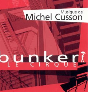 Bunker, Le Cirque