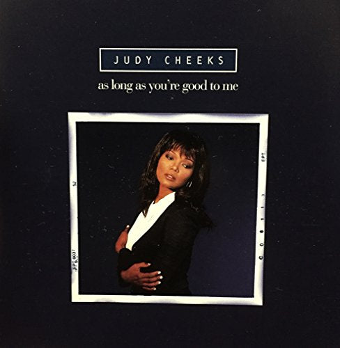 Judy Cheeks / As Long as You're Good to Me - CD (Used)