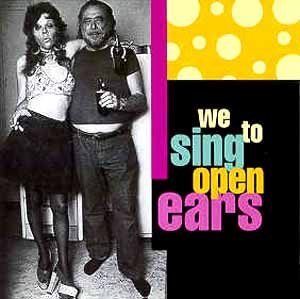 We Sing to Open Ears by unknown (1994-01-01)