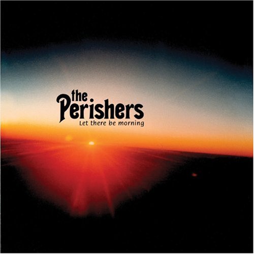 The Perishers / Let There Be Morning - CD